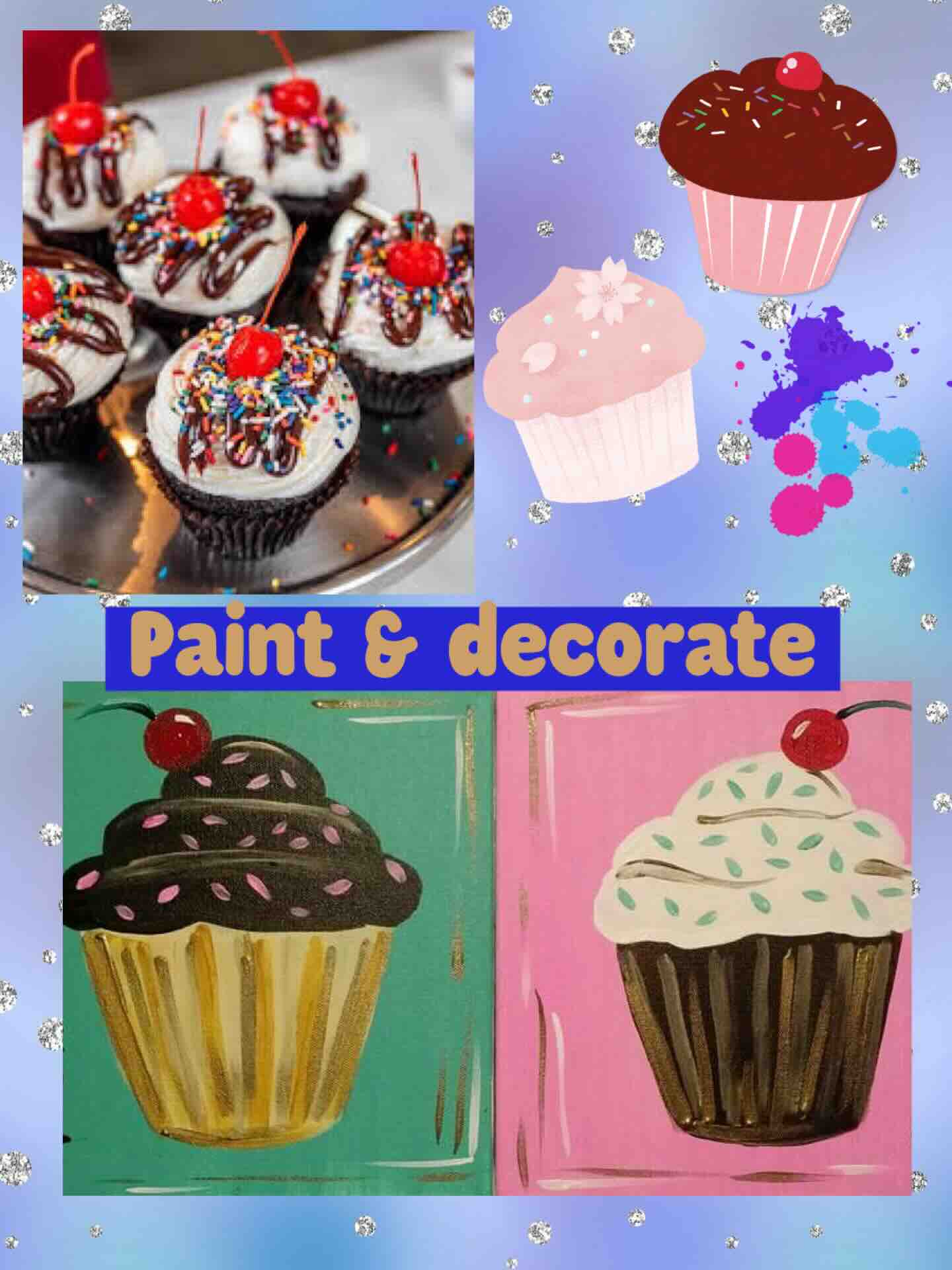 FAMILY FUN - PAINTING & CUPCAKE DECORATING EVENT!